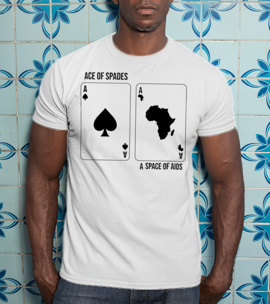 Ace Of Spades A Space Of Aids Playing Cards T-Shirt