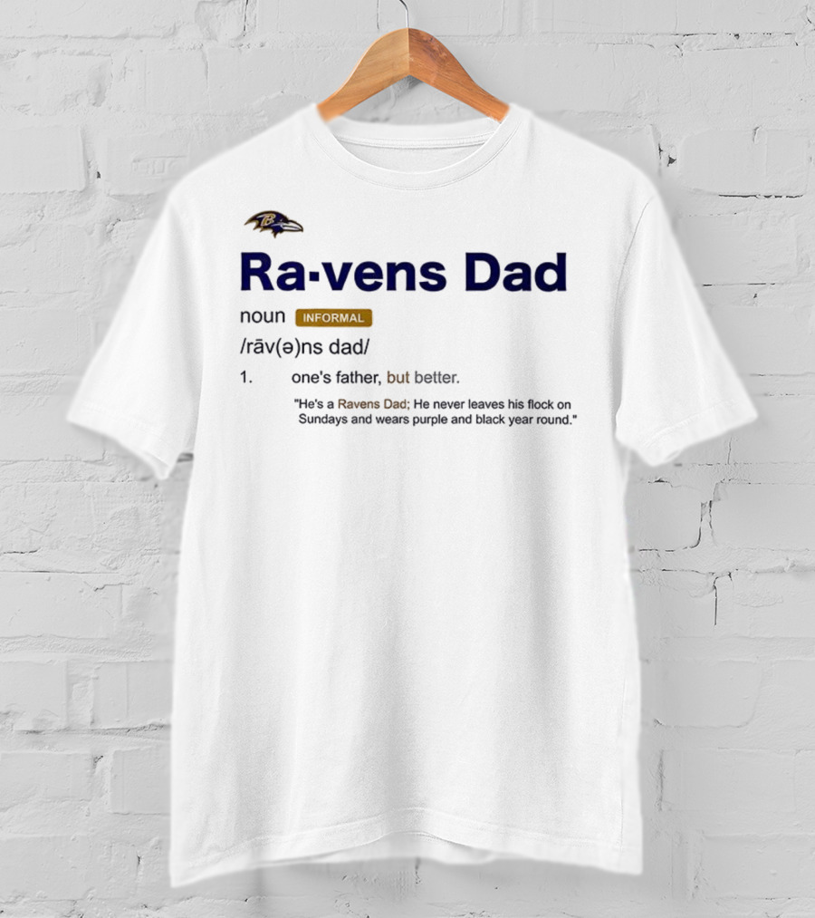 Baltimore Ravens Dad Definition Noun Informal Flock Sundays Purple Black Year Round T-Shirt