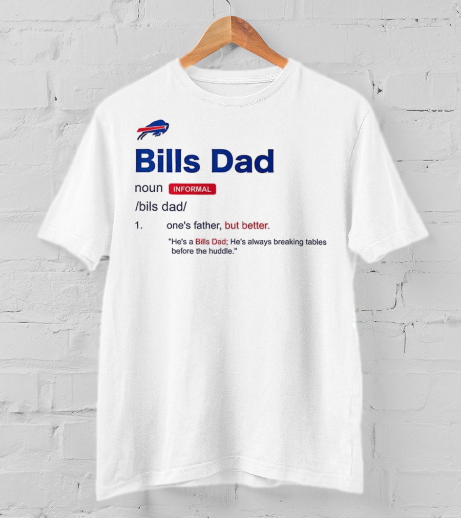 Buffalo Bills Dad Definition Noun Father's Humor Fan Quote T-Shirt