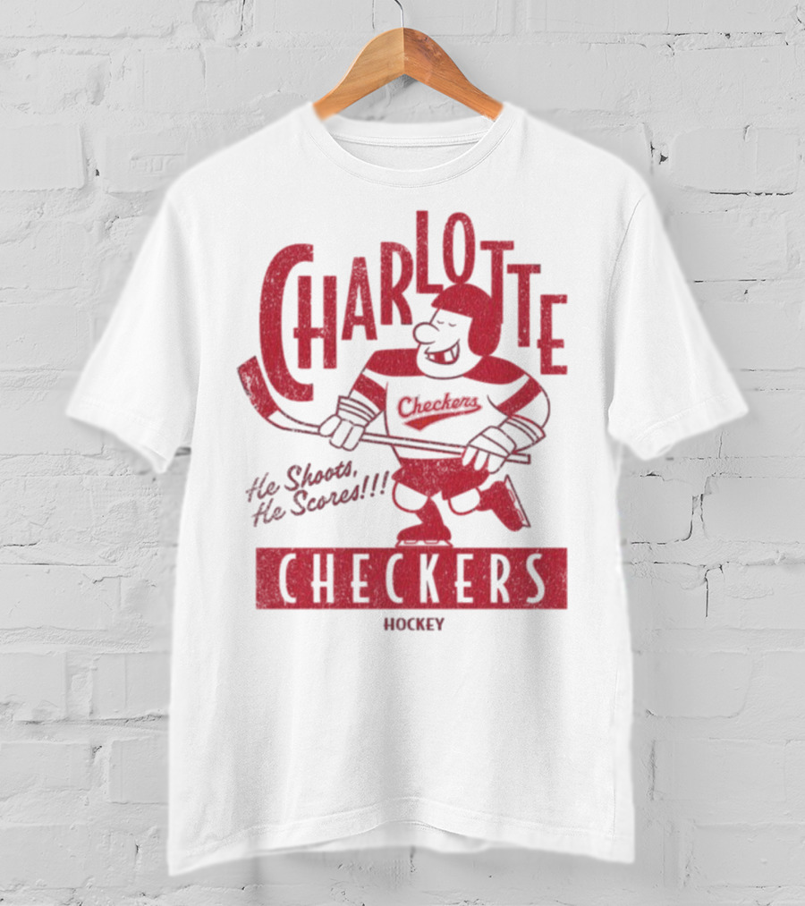 Charlotte Checkers He Shoots He Scores Hockey T-Shirt
