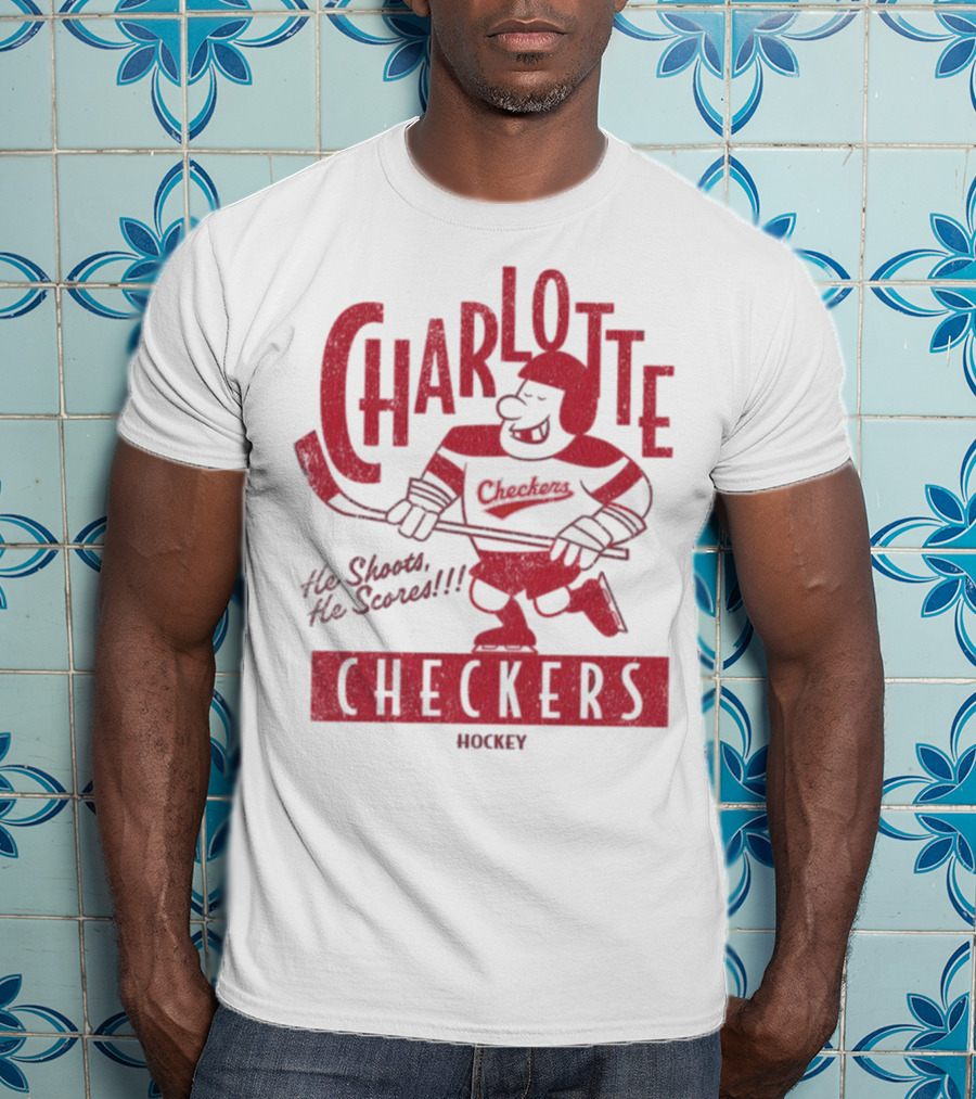 Charlotte Checkers He Shoots He Scores Hockey T-Shirt