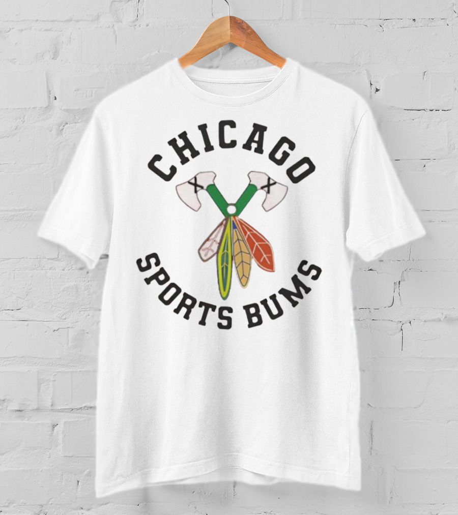 Chicago Sports Bums Hockey Axes Feathers Design T-Shirt