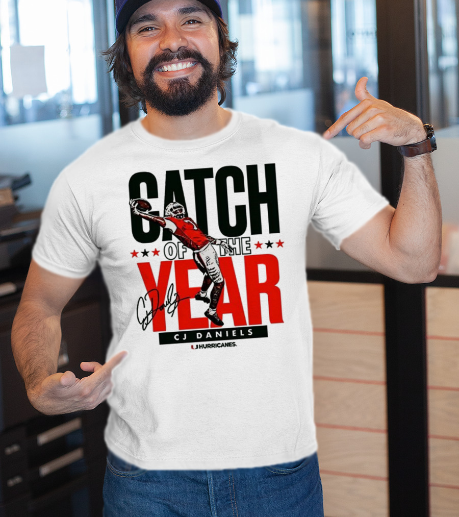 CJ Daniels Catch Of The Year Miami Hurricanes T-Shirt