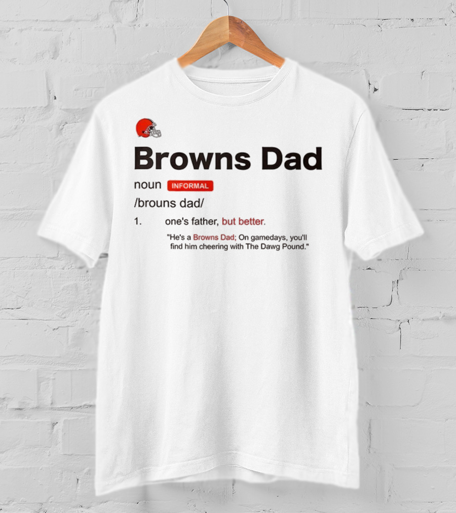 Browns Dad Definition Noun Father's Day Gift For Cleveland Fans T-Shirt