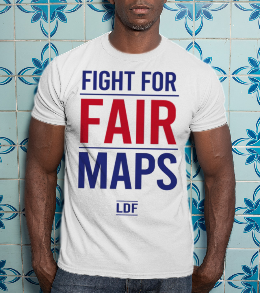 Fight For Fair Maps LDF T-Shirt