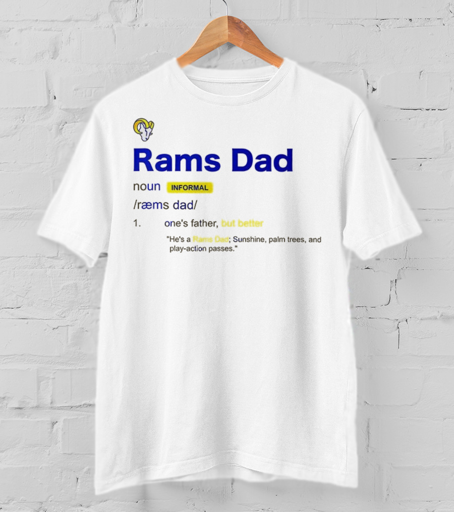 Los Angeles Rams Dad Definition With Rams Logo And Funny Quote T-Shirt