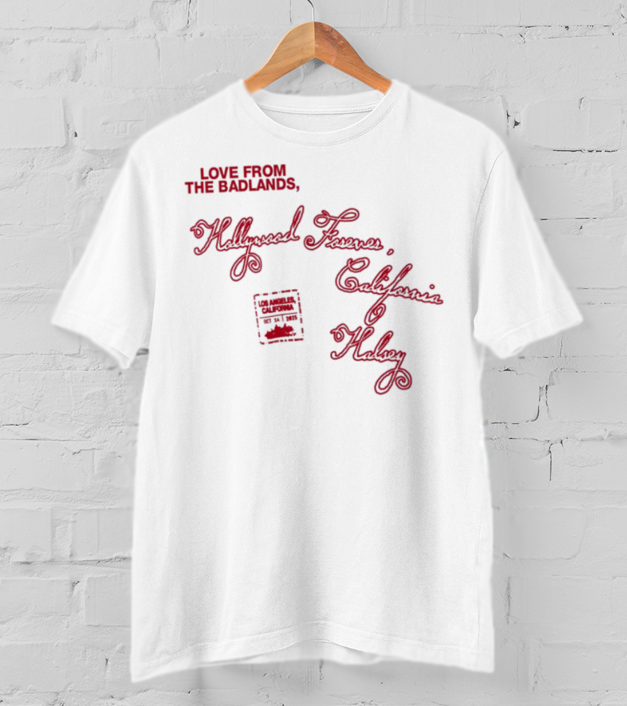 Love From The Badlands Halsey Halsey Tour California T-Shirt