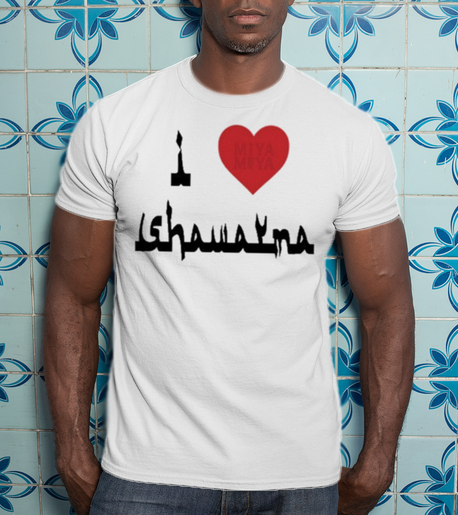 I Love Miya Shawarma T-Shirt