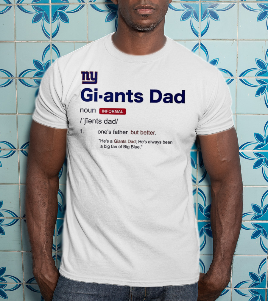 NY Giants Dad Definition Big Blue Fan Apparel T-Shirt