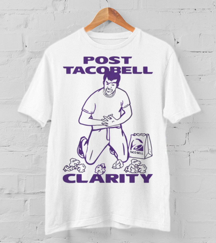 Post Taco Bell Clarity Funny Kneeling Figure With Taco Bell Bag T-Shirt