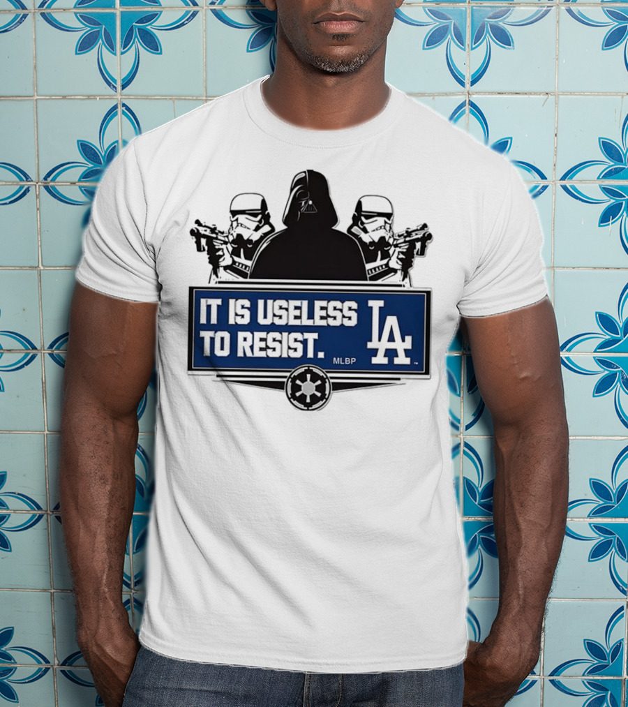 Darth Vader Stormtrooper Los Angeles Dodgers MLBP It Is Useless To Resist T-Shirt