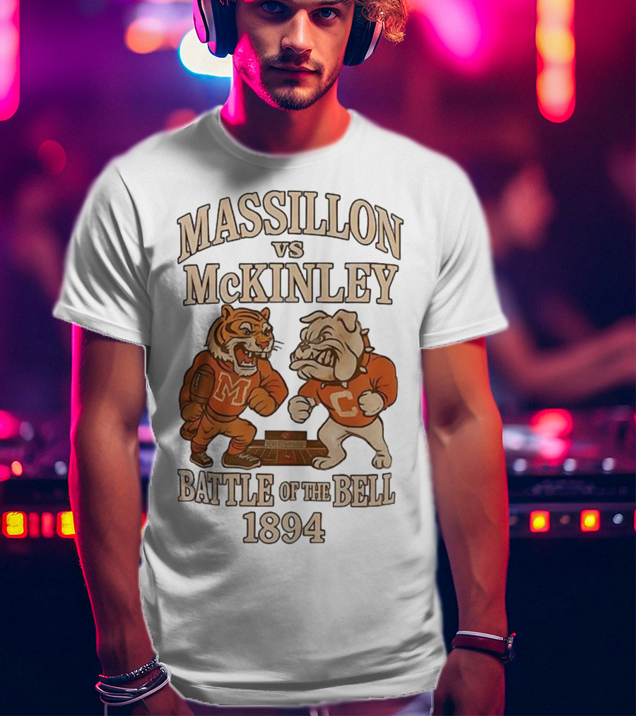 Massillon Vs McKinley Battle Of The Bell 1894 Tiger Vs Bulldog Rivalry T-Shirt