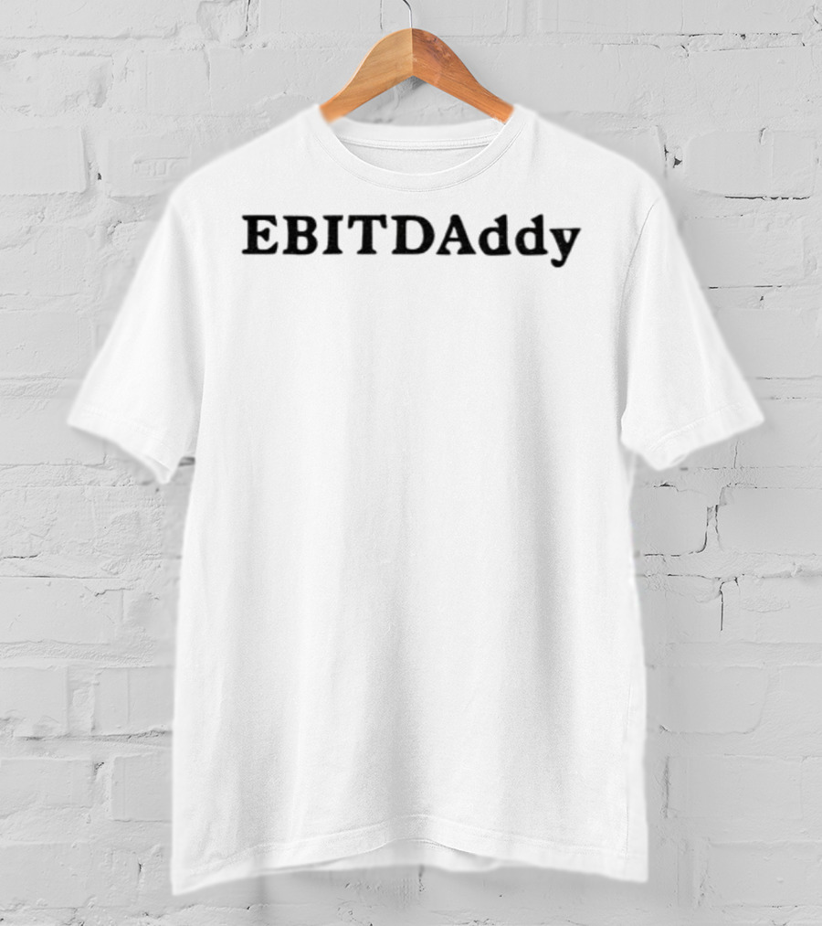 EBITDAddy Embroidered 2025 Finance Dad Gift T-Shirt