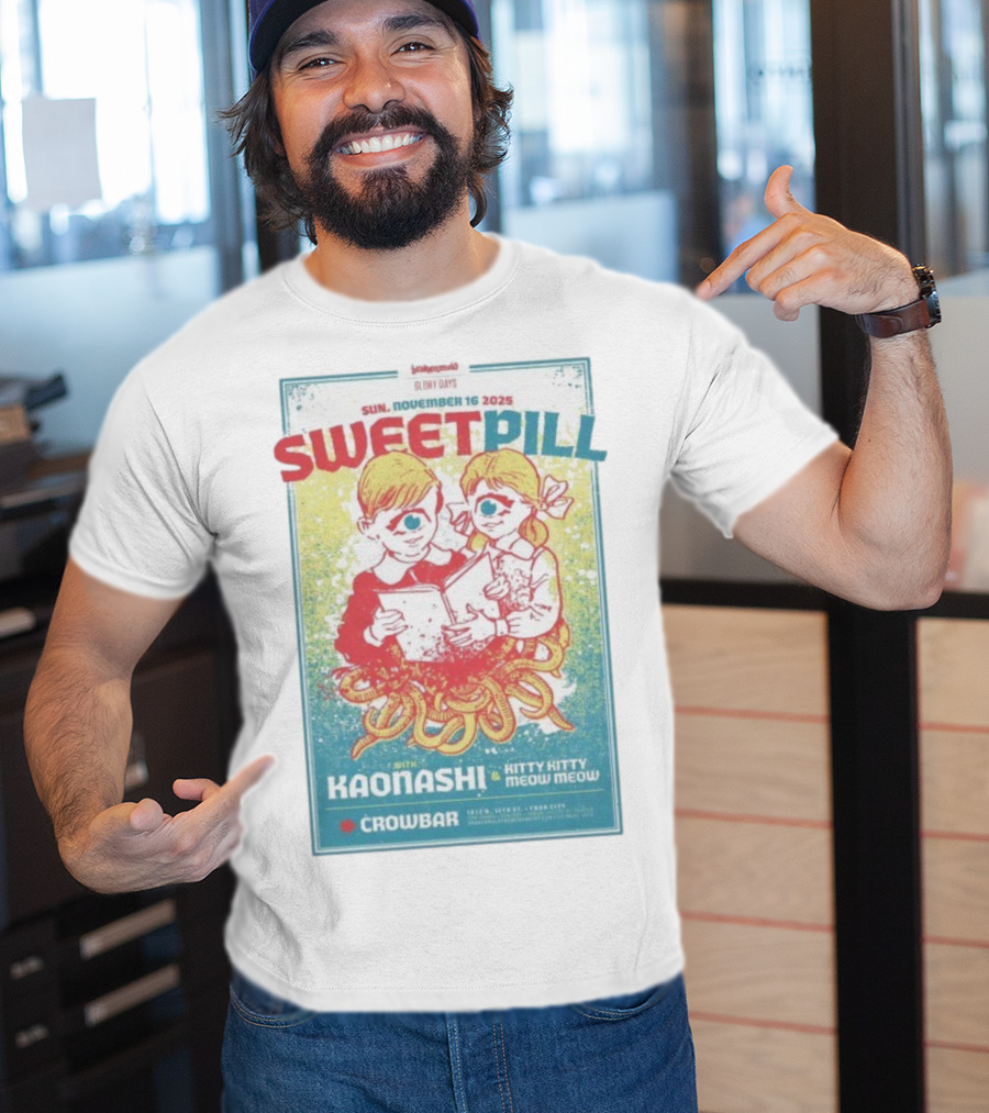 Sweet Pill Nov 16 2025 Tampa FL With Kaonashi Kitty Kitty Meow Meow Crowbar T-Shirt