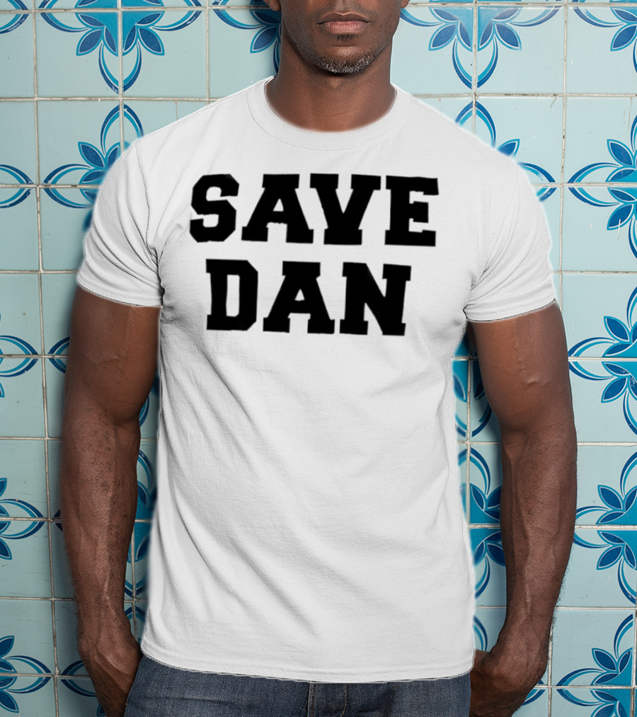 Save Dan NSF Campaign T-Shirt