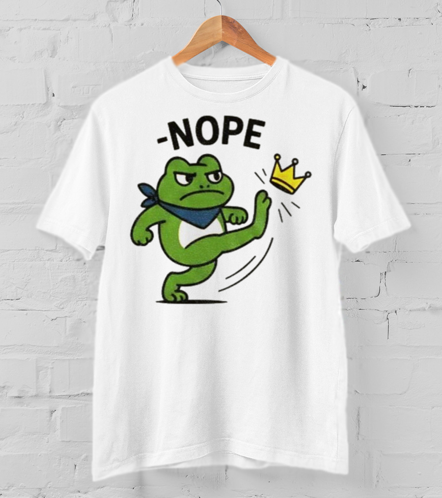 Portland Frog Nope Kicking Crown Political Meme T-Shirt