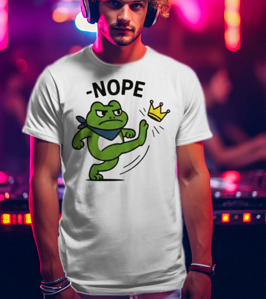 Portland Frog Nope Kicking Crown Political Meme T-Shirt