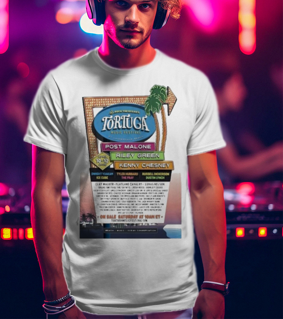 Rock The Ocean’s Tortuga Music Festival April 10 12 2026 Ft Lauderdale Beach Post Malone Riley Green Kenny Chesney T-Shirt