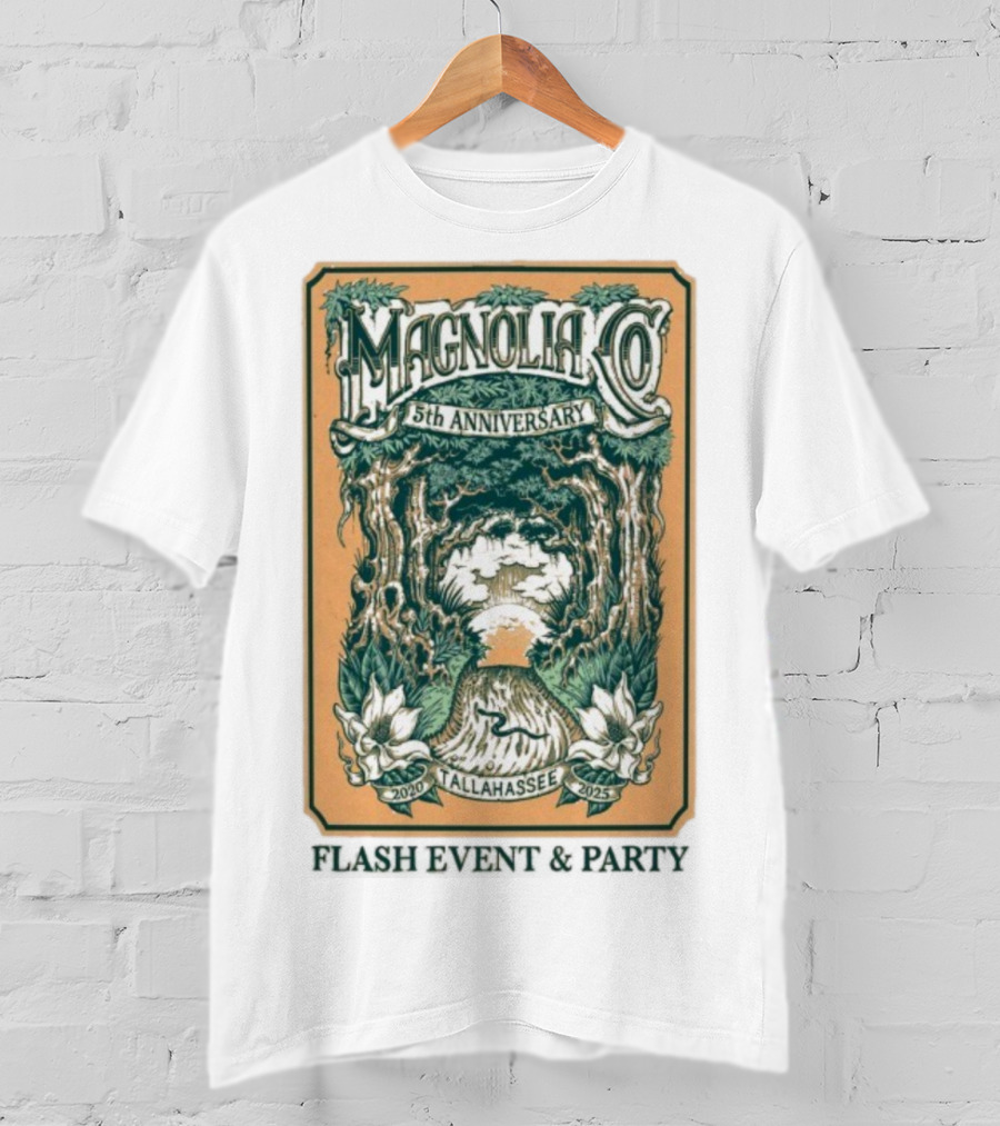 Magnolia Co 5th Anniversary 2025 Tallahassee Flash Event Party T-Shirt