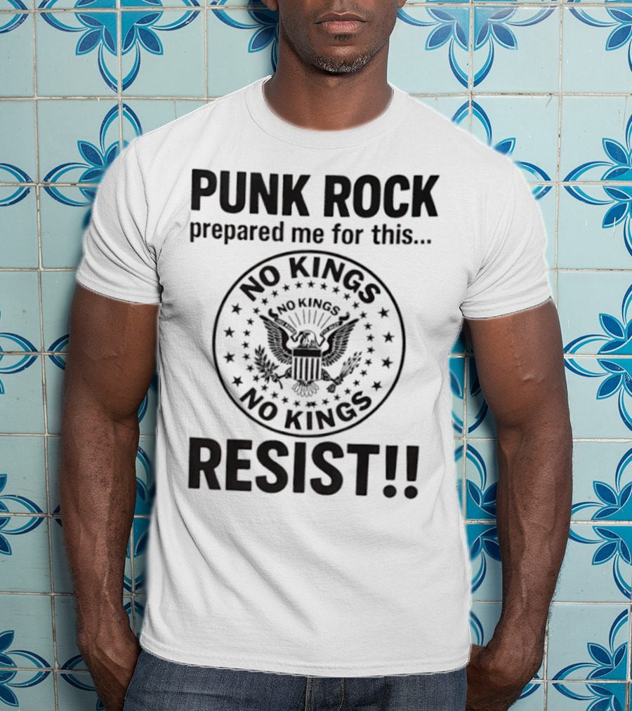 Punk Rock Prepared Me For This No Kings Resist American Eagle Emblem T-Shirt
