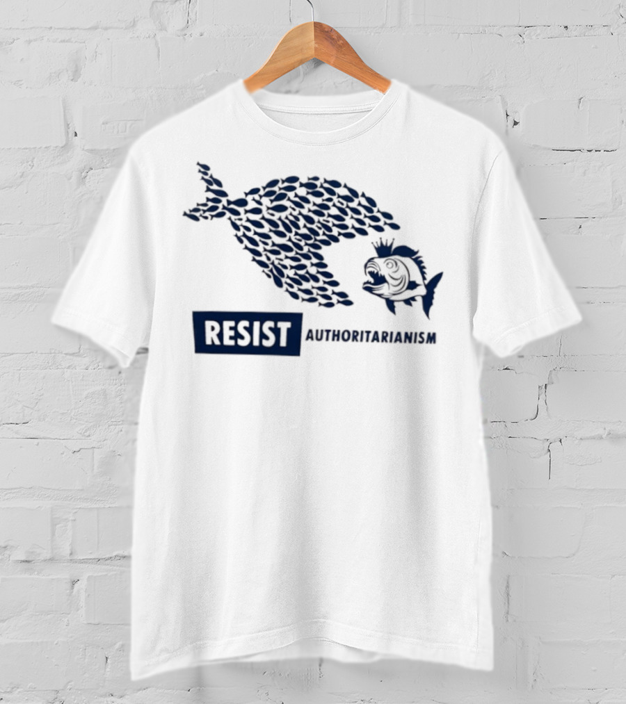 Resist Authoritarianism Fish Collective Overcoming Oppression T-Shirt
