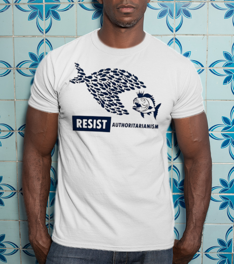 Resist Authoritarianism Fish Collective Overcoming Oppression T-Shirt