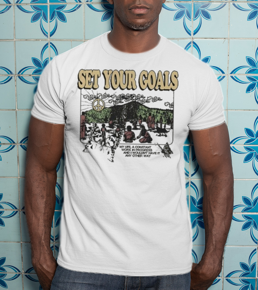 Set Your Goals My Life A Constant Work In Progress Las Vegas Festival Grounds Oct 19 2025 Peace T-Shirt