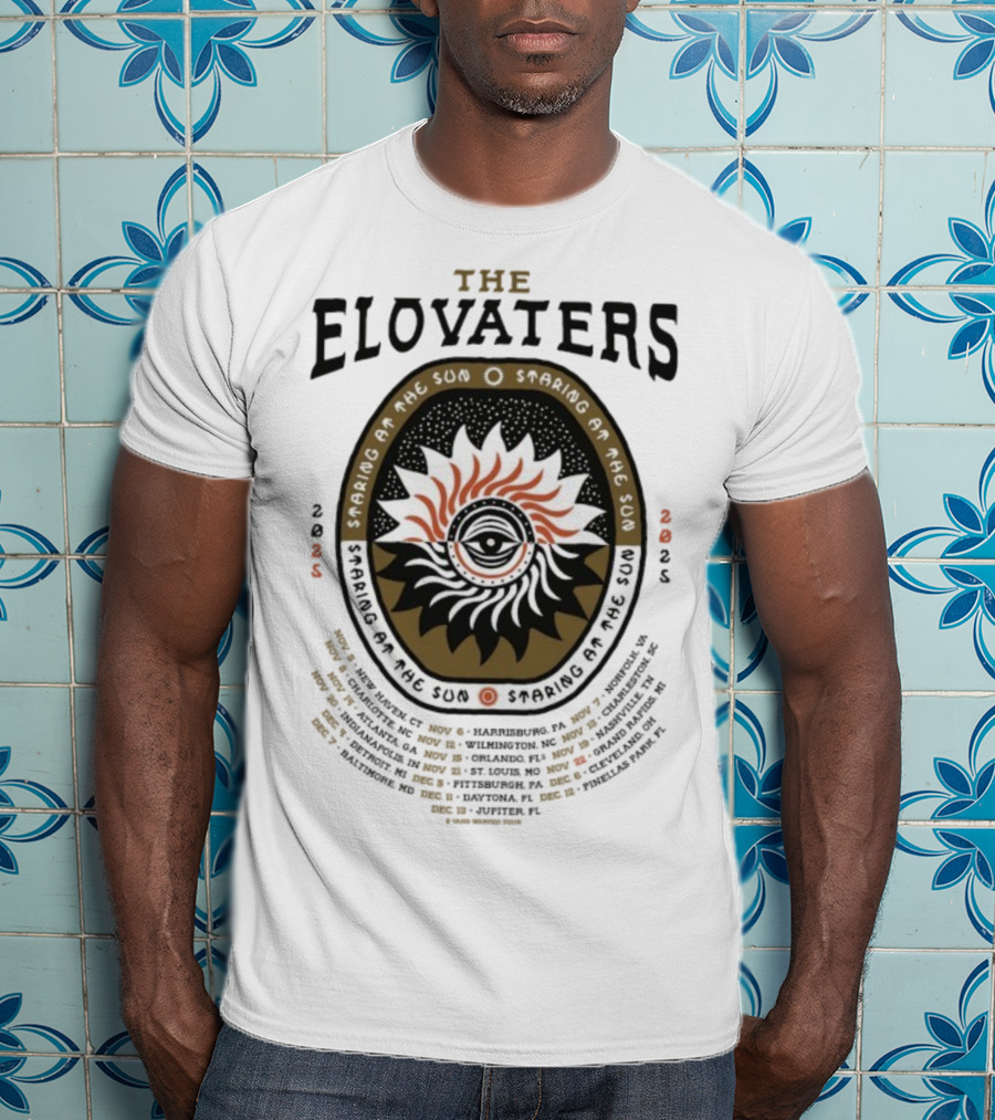 The Elovaters Staring At The Sun 2025 Tour Dates And Eye Sun Graphic Elements T-Shirt