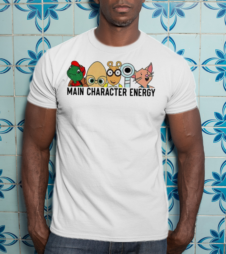 Main Character Energy Arthur Franklin Moomintroll Max And Ruby Children's Books Cartoon T-Shirt