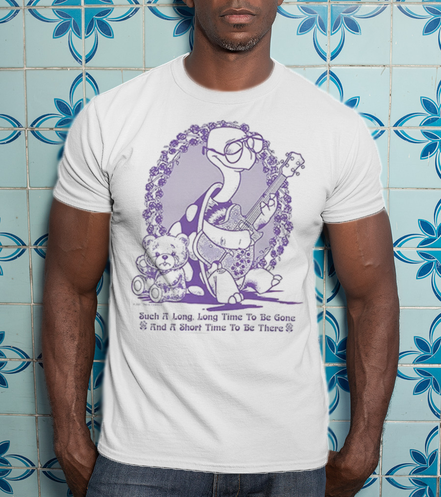 Grateful Dead Bear And Turtle Such A Long Long Time To Be Gone To Get Back Home T-Shirt