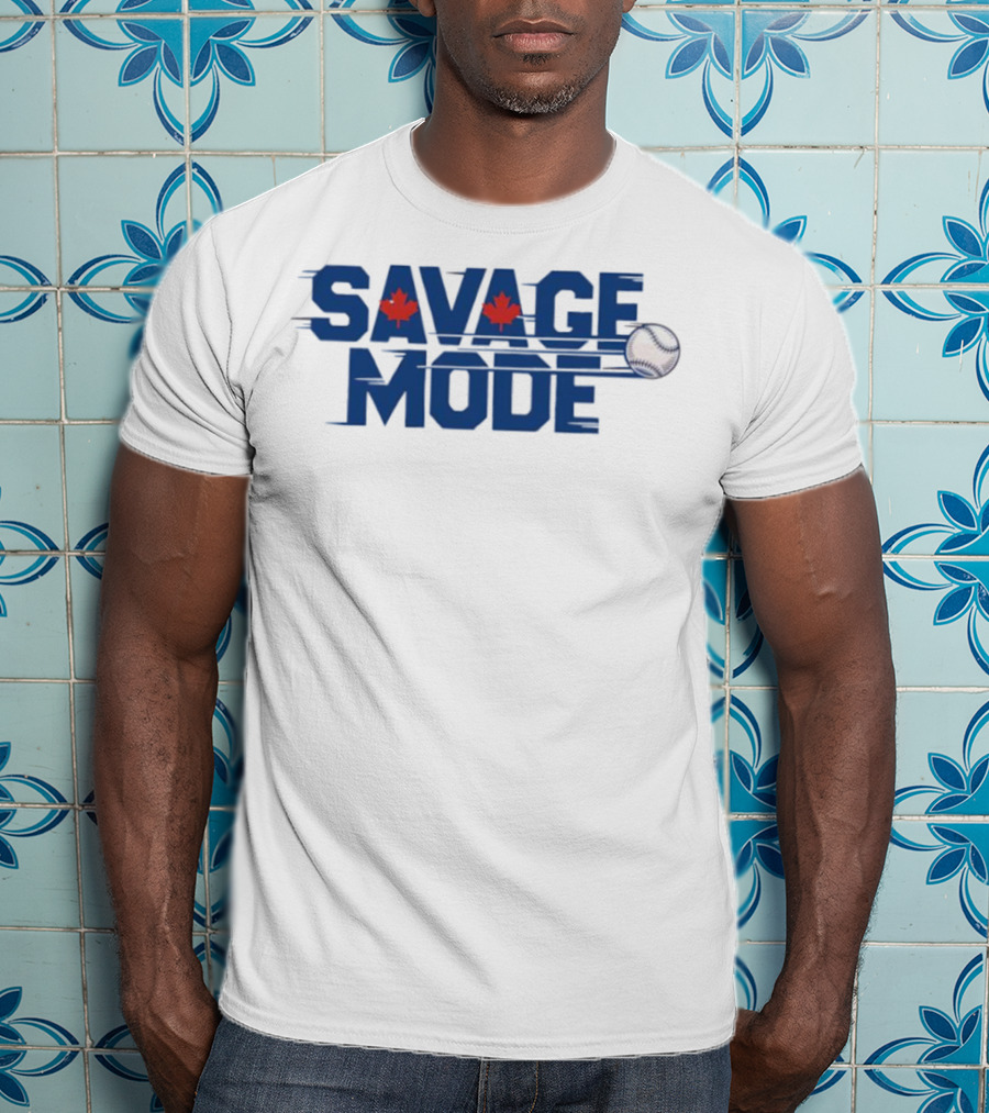 Savage Mode Blue Jays Baseball Maple Leaf Canada T-Shirt