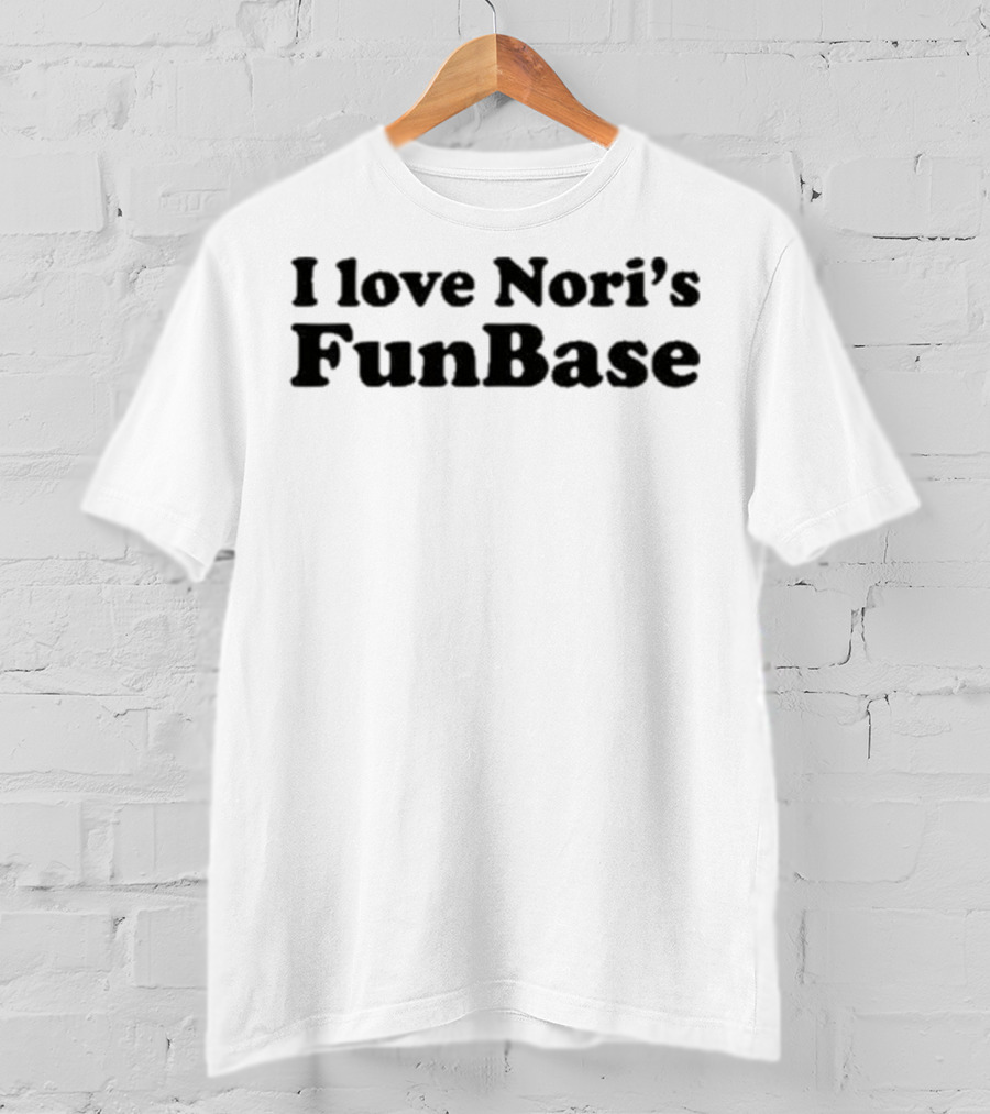 I Love Nori’s FunBase T-Shirt