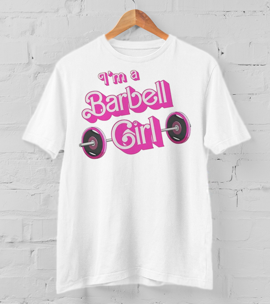 I’m A Barbell Girl Gym Enthusiast With Weightlifting Passion T-Shirt