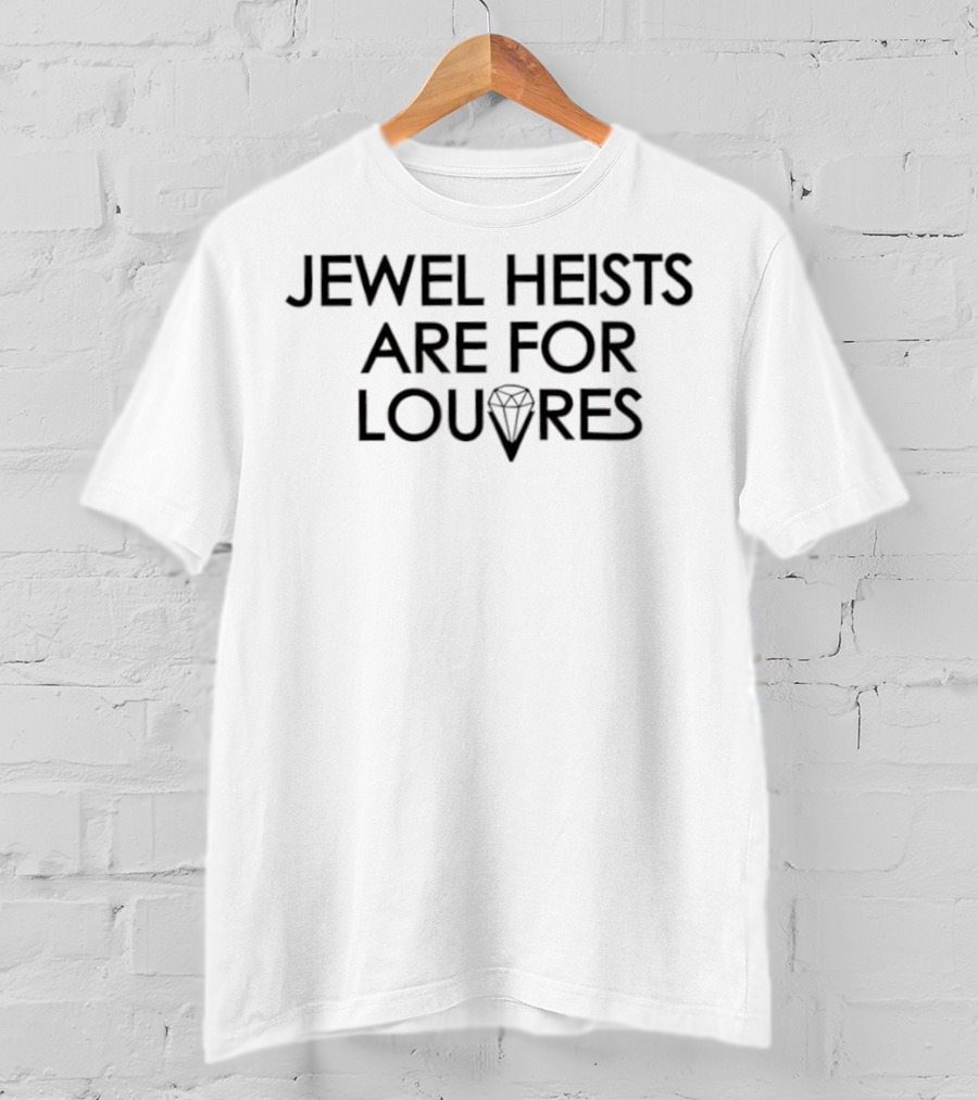 Jewel Heists Are For Louvres Diamond Motif T-Shirt