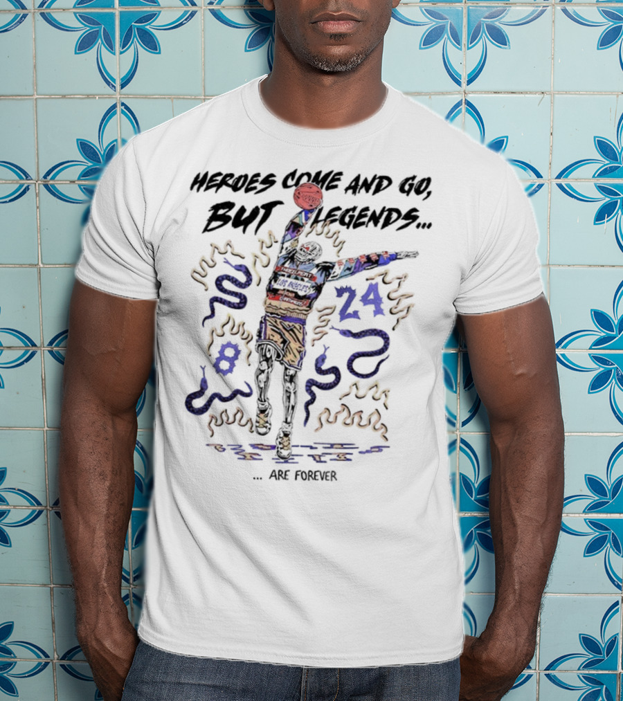 Kobe Bryant Colorful Basketball Art Heroes Come And Go But Legends Are Forever 8 24 T-Shirt