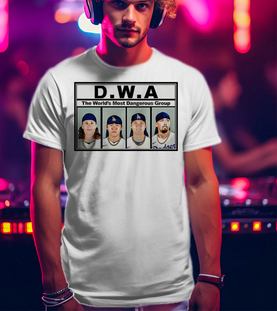 Los Angeles Dodgers D.W.A The World’s Most Dangerous Group T-Shirt