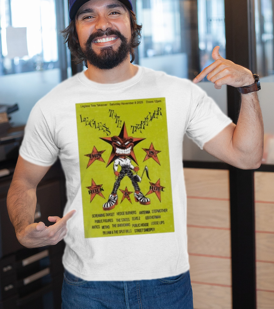 Legless Tote Takeover Nov 8 2025 This Is Rock & Roll The Tote Hotel Event T-Shirt