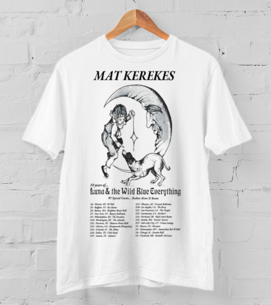 Mat Kerekes Luna & The Wild Blue Everything 10 Year Anniversary 2026 Tour Dates T-Shirt