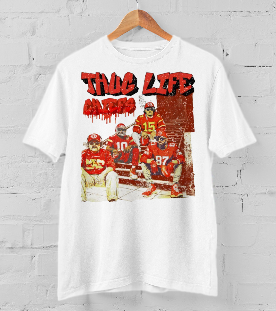 Thug Life Chiefs Kansas City Chiefs NFL Football 2025 T-Shirt