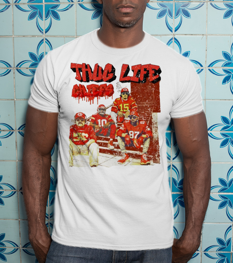 Thug Life Chiefs Kansas City Chiefs NFL Football 2025 T-Shirt