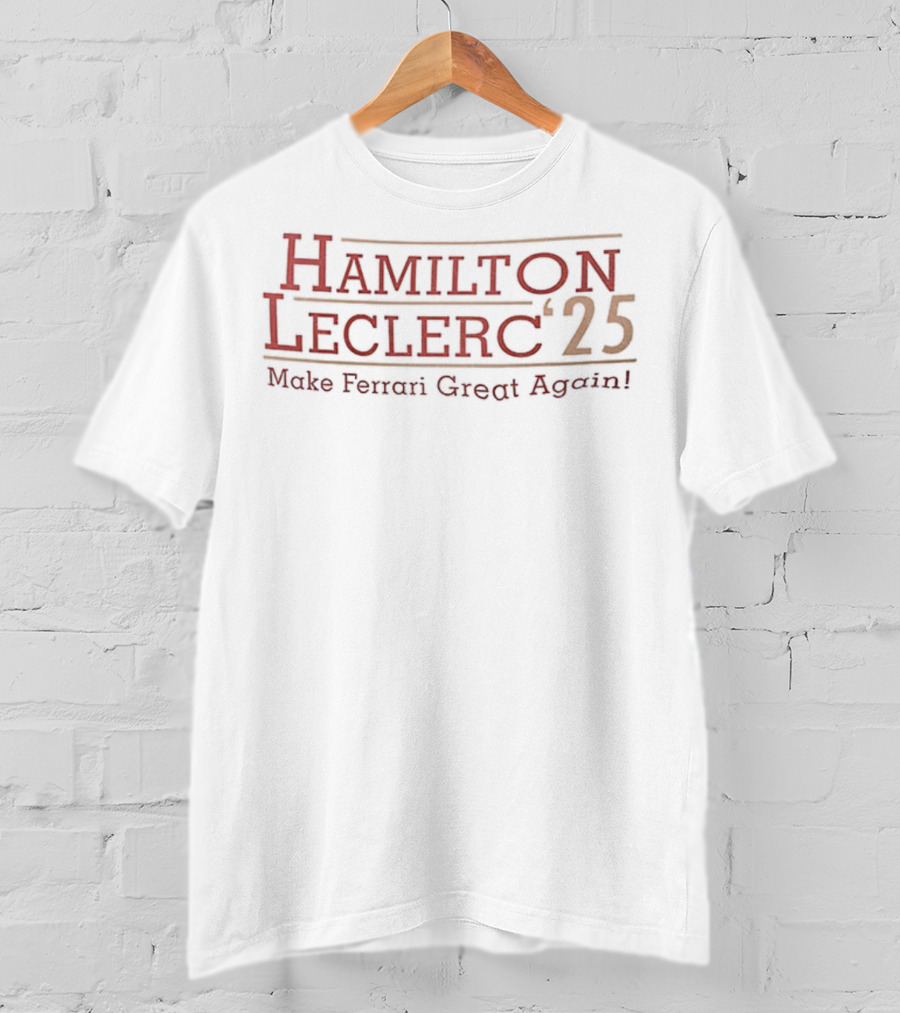 Hamilton Leclerc 2025 Make Ferrari Great Again T-Shirt