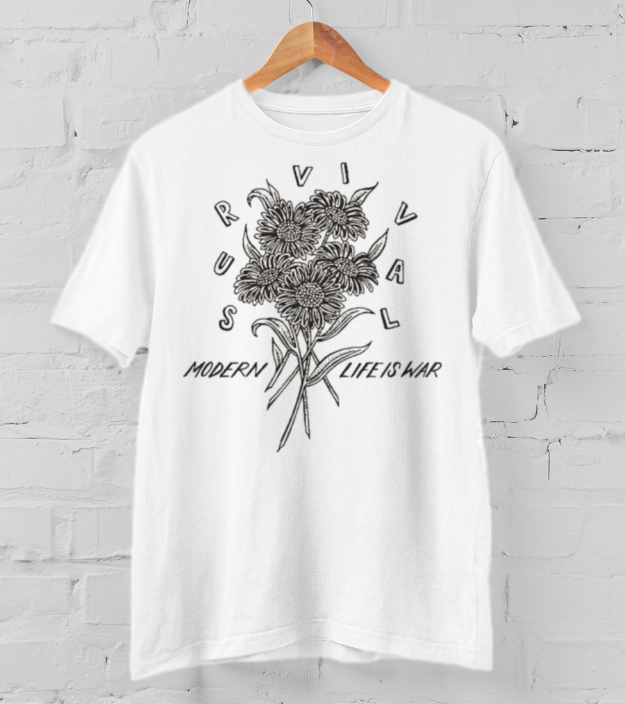 Survival Modern Life Is War Floral Design T-Shirt