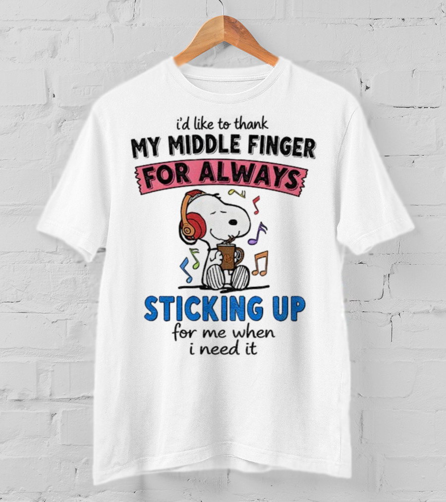 Snoopy Music Thank My Middle Finger Always Sticking Up For Me T-Shirt