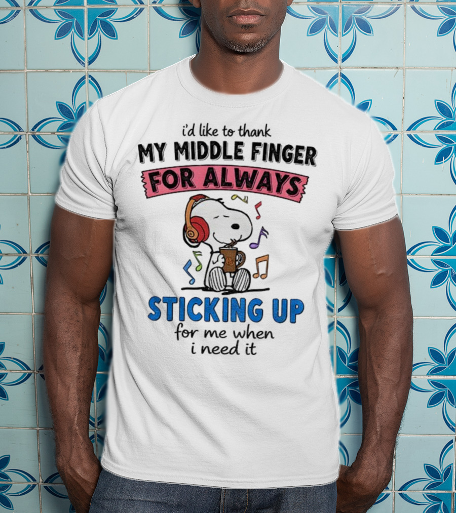 Snoopy Music Thank My Middle Finger Always Sticking Up For Me T-Shirt