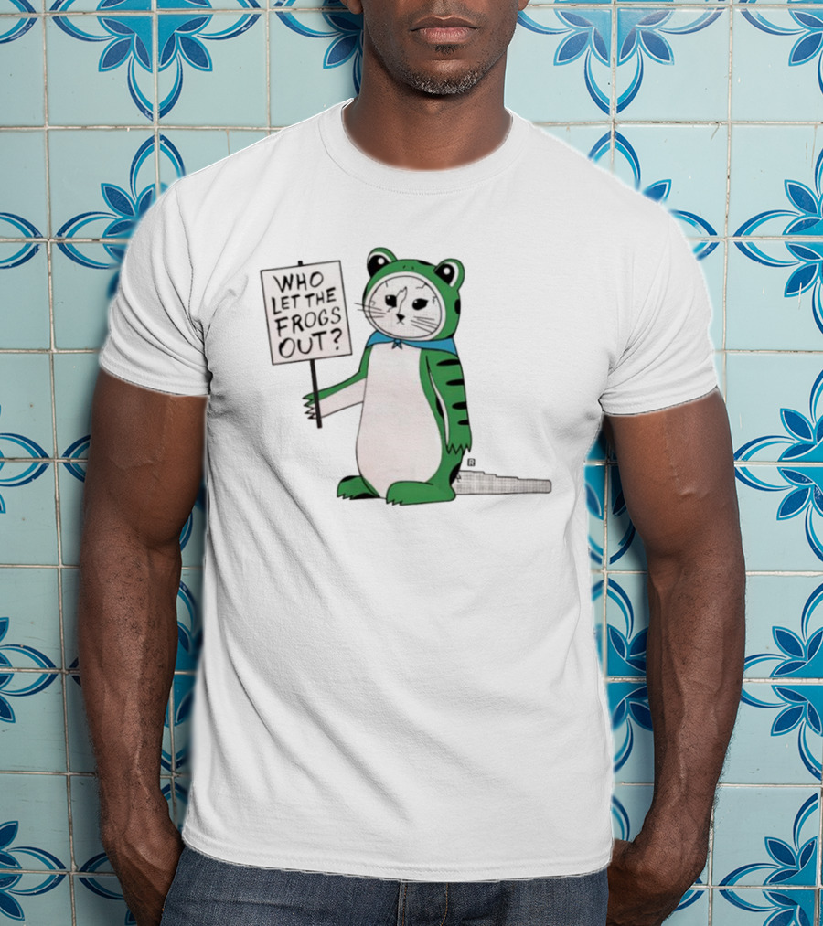 Frog Cat Costume Who Let The Frogs Out Sign T-Shirt