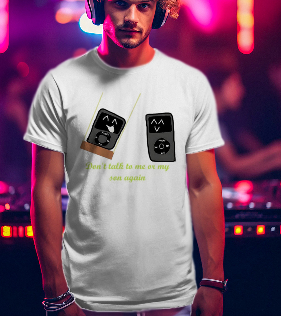 Don’t Talk To Me Or My IPod Again Cute Drawing T-Shirt