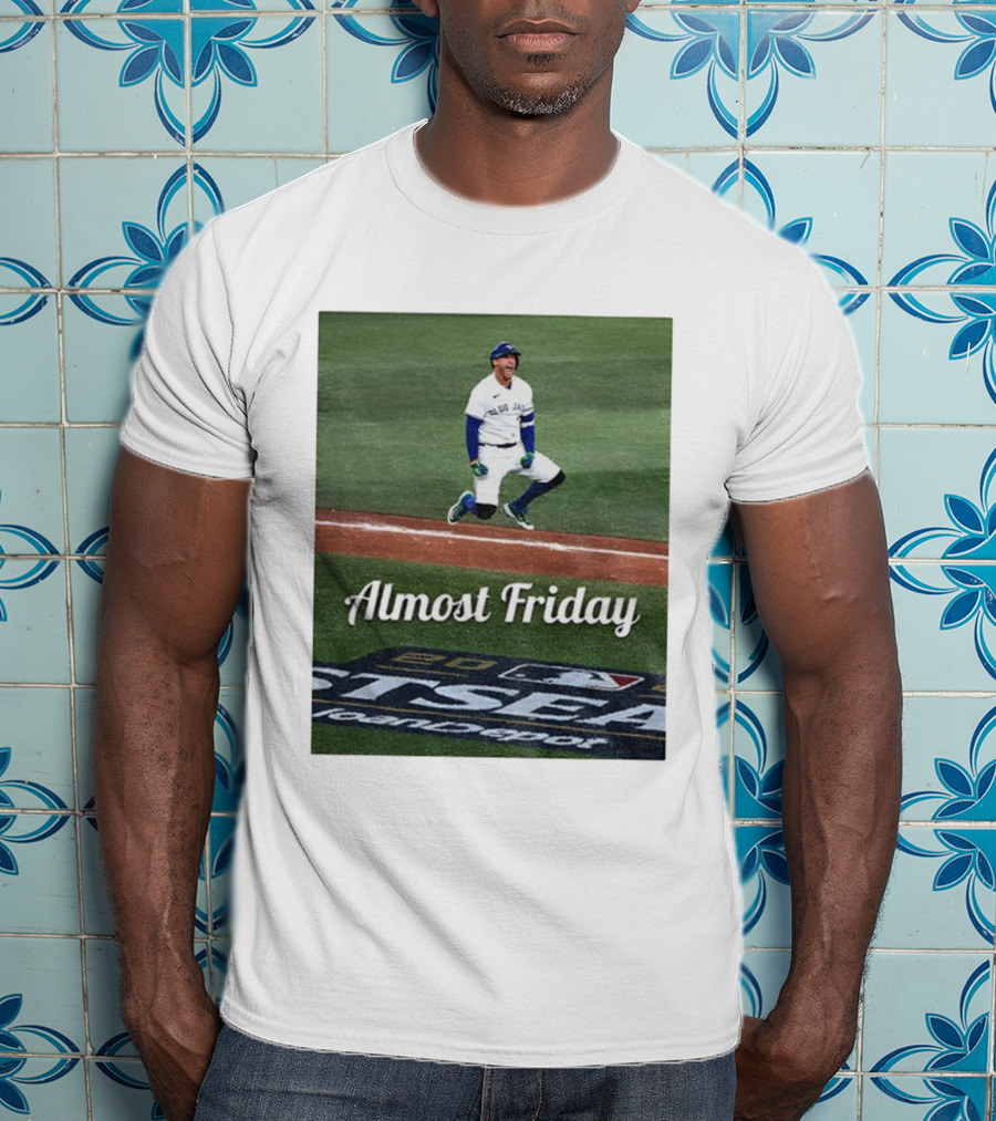 Almost Friday George Springer Jump Toronto Blue Jays Baseball Playoffs T-Shirt