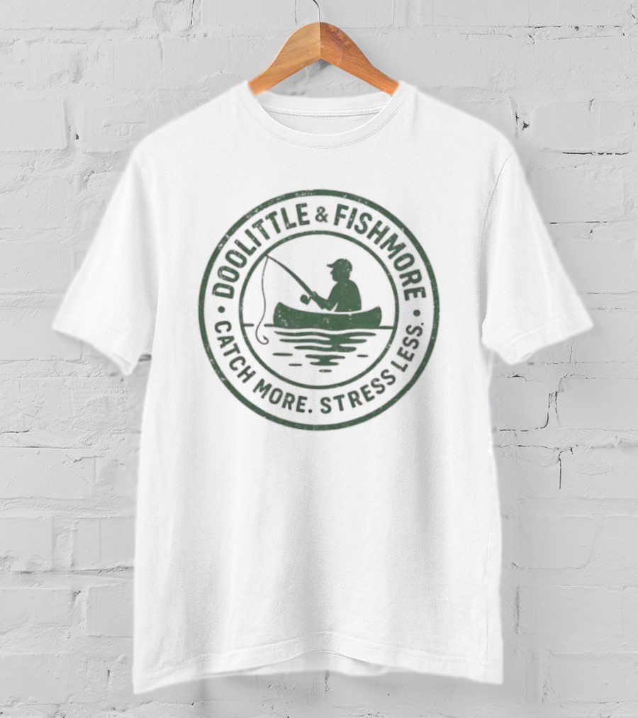 DOOLITTLE & FISHMORE CATCH MORE STRESS LESS Fishing Canoe Badge T-Shirt
