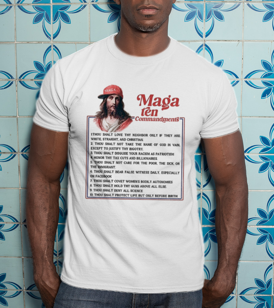 Maga Ten Commandments Thou Shalt Love Neighbor White Christian T-Shirt