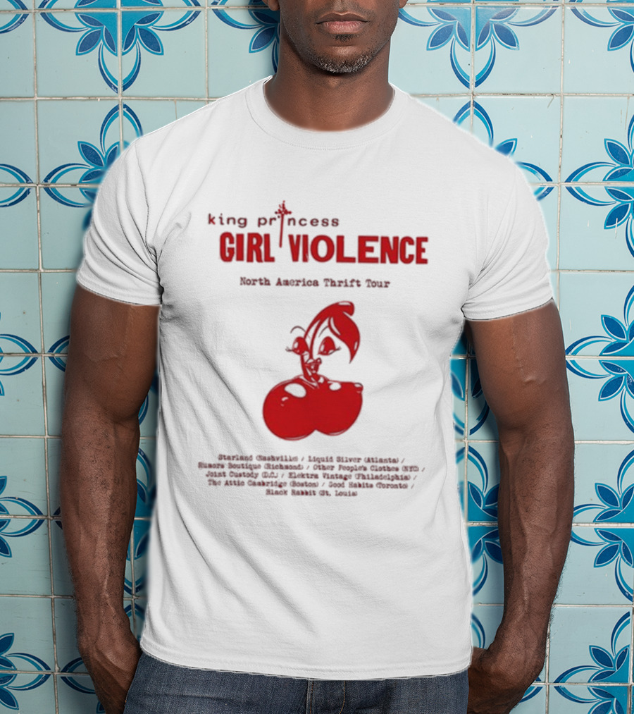 King Princess Girl Violence North America Thrift Tour Cherry Dates 2025 T-Shirt